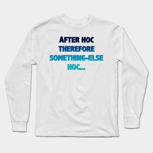 West Wing After Hoc Therefore Hoc Long Sleeve T-Shirt